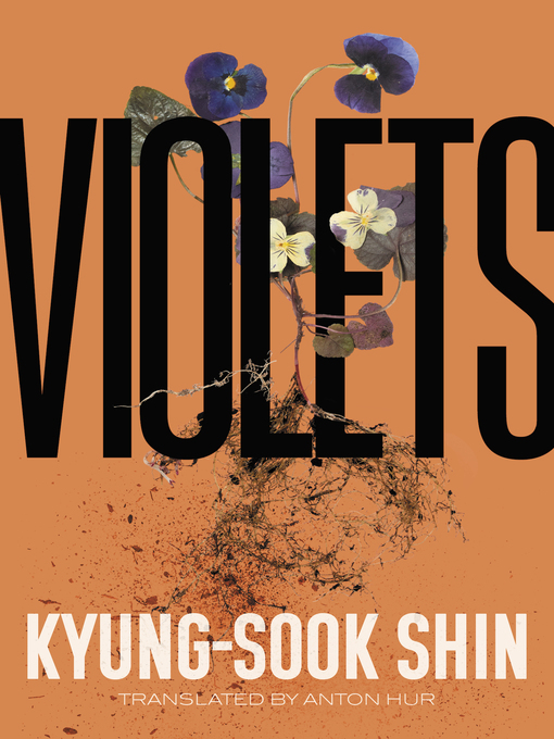Title details for Violets by Kyung-Sook Shin - Available